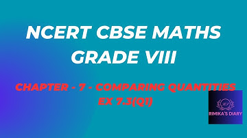 CBSE Class 8 | Maths | Comparing Quantities | Ex 7.3(Q1)