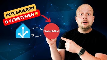 SwitchBot + Home Assistant 👉 4 Wege, und viele Unterschiede! 🤯