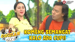 KOMENG SEMANGAT BANGET KALO ADA CUPI! | DAGELAN OKE
