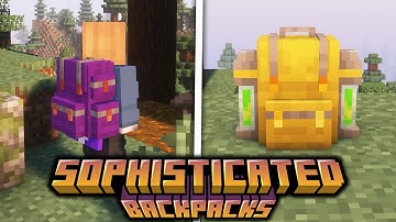 Sophisticated Backpacks - Minecraft Mod Showcase