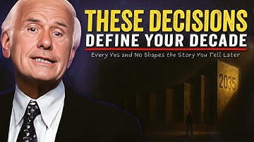 Decisions That Define Your Decade | Jim Rohn Motivation