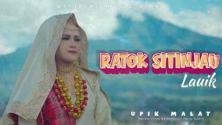RATOK SITINJAU LAUIK - UPIK MALAY | Lagu Minang Perantau Paling Menyentuh 2025