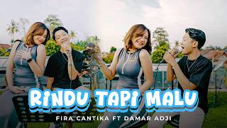 RINDU TAPI MALU - Fira Cantika X Damar Adji (Official Music Video)