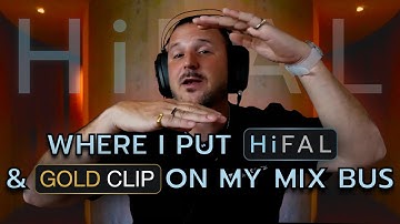 Where I Put HiFAL On My Mix Bus (and why)