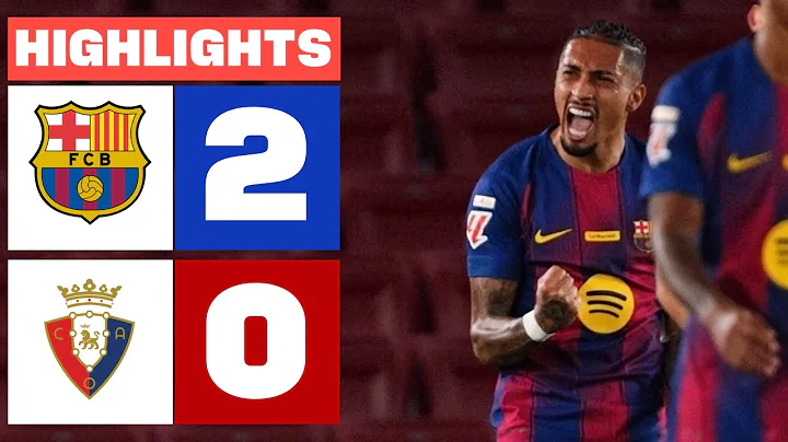 FC BARCELONA 2 - 0 CA OSASUNA | HIGHLIGHTS LALIGA EA SPORTS
