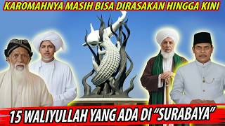 THESE ARE THE GUARDIANS OF SURABAYA | THE SPREADERS OF ISLAM IN THE CITY OF HEROES