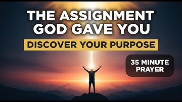 The Assignment God Gave You — Discover Your Divine Purpose | Part 3 of 5