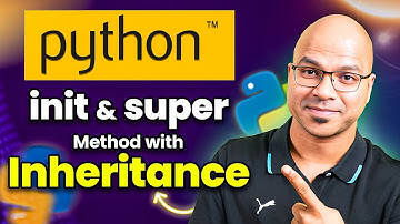 #48 init and super Method with Inheritance in Python