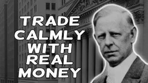 Jesse Livermore | How To Trade Calmly When Real Money is on The Line