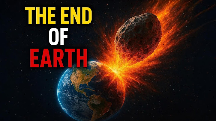 The End of Earth: These cosmic threats will destroy everything |The End of Earth
