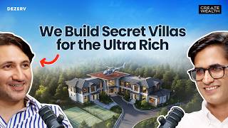 We build secret Villas for the Ultra Rich!
