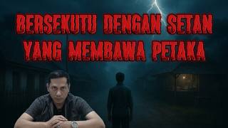 Bersekutu Dengan Setan Yang membawa petaka