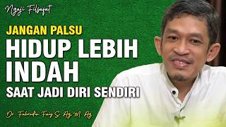 Hiduplah Wajar Tanpa Dibuat-Buat, Mengalir Apa Adanya Saja | Dr. H. Fahruddin Faiz | Ngaji Filsafat