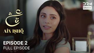 Ain Ishq | Episode 02 | One Love Turkish Drama Urdu Dubbed | UD1U