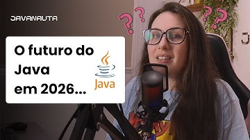 Qual o futuro do Java em 2026 (e o que muda pra quem está começando).