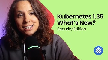 Kubernetes 1.35 Security Changes: cgroup, WebSockets, Image Pull Auth + More