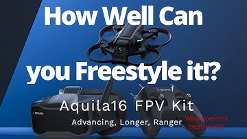 How Well Does it Freestyle? // BetaFPV Aquila16 FPV Kit