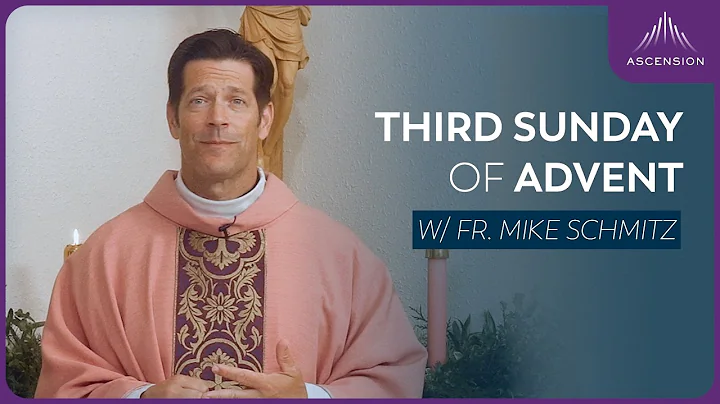Third Sunday of Advent - Mass with Fr. Mike Schmitz