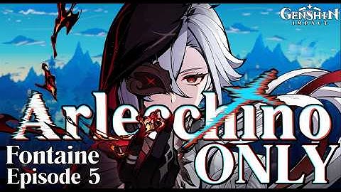 Arlecchino Returns Home... (Arlecchino Only - Fontaine)