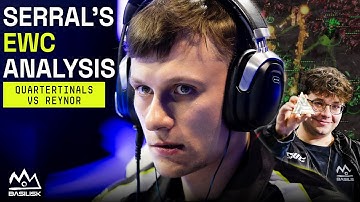 Serral Breakdown - Facing Reynor at the EWC | StarCraft 2