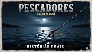 PESCADORES DESAPARECIDOS: 1 Hora de Histórias ASSUSTADORAS