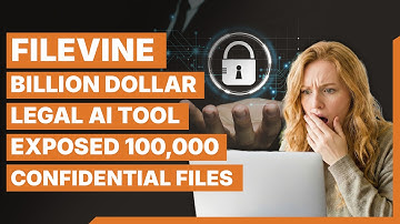 Filevine: The Billion Dollar Legal AI Tool Exposed 100,000 Confidential Files