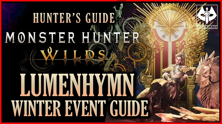 COMPLETE GUIDE TO THE LUMENHYMN : MONSTER HUNTER WILDS