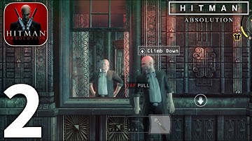 Hitman Absolution Mobile Gameplay Walkthrough Part 2 (iOS, Android)