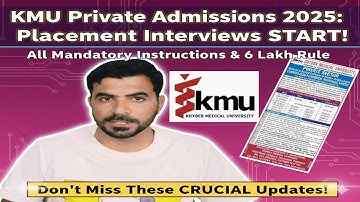 Complete Guide: KMU Private Medical/Dental Placement Interviews 2025