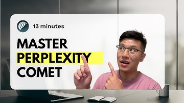 Mastering Perplexity Comet Browser in 13 minutes