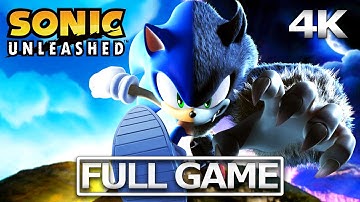 SONIC UNLEASHED PC PORT Full Gameplay Walkthrough / No Commentary【FULL GAME】4K 60FPS Ultra HD