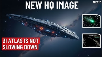 3I ATLAS Is Not Slowing Down — New HQ Images Reveal More Anomalies