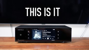 Digital platform we waited for - Eversolo T8