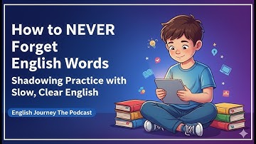 How to NEVER Forget English Words | Shadowing Practice with Slow, Clear English | English Podcast
