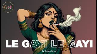 Le Gayi Le Gayi (Gaana House Remix) | Dil To Pagal Hai | Hip Hop/Trap/Drill Mix