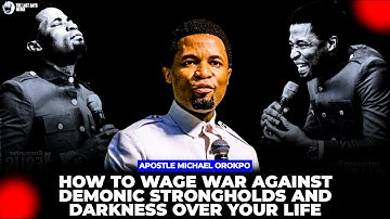 HOW TO BREAK DOWN DEMONIC STRONGHOLDS AND UNLOCK YOUR GLORY||APOSTLE MICHAEL OROKPO#prayer #glory 