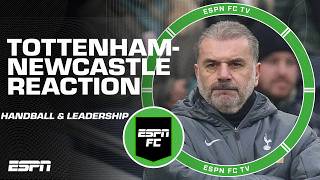 Handball decision, lack of leadership & more reaction from Tottenham's loss to Newcastle 👀 | ESPN FC