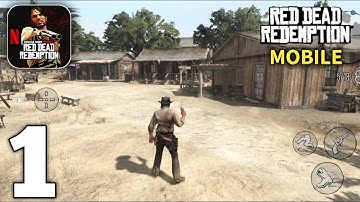 Red Dead Redemption Mobile Netflix Gameplay Walkthrough Part 1 (Android/iOS)