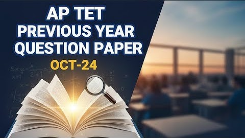 AP TET Previous year question paper with Explanation Oct-24 |AP TET 2025| AP TET Model paper 