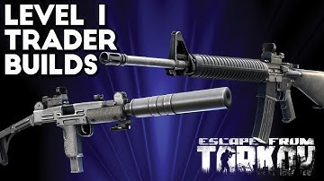 The Best Budget Builds From Level 1 Traders | Escape From Tarkov