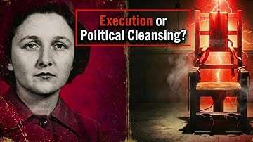 She Was Electrocuted 5 Times Before Dying: The Horrifying Death of Ethel Rosenberg