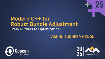 Can Modern C++ SPEED UP Your Bundle Adjustment Pipeline? - Vishnu Sudheer Menon