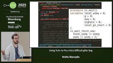 Using TLA+ to Fix a Very Difficult glibc Bug - Malte Skarupke - C++Now 2025
