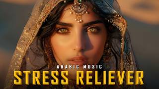 Arabic Chill MUSIC | Stress Reliever | Mysterious & Enchanting Beat