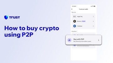 How to buy crypto via P2P (Peer 2 Peer), using Trust Wallet