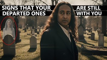 7 SIGNS A DEPARTED SOUL IS STILL WITH YOU RIGHT NOW - PARAMAHANSA YOGANANDA