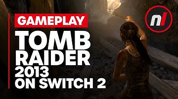 This Is Tomb Raider (2013) on Switch 2 - Gameplay