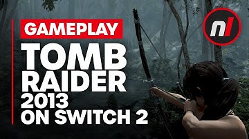 This Is Tomb Raider (2013) on Switch 2 - Gameplay