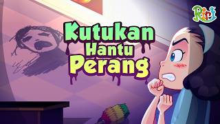 NGERI! Kutukan Hantu Perang | Dongeng Anak Bahasa Indonesia | Cerita Rakyat dan Dongeng Nusantara