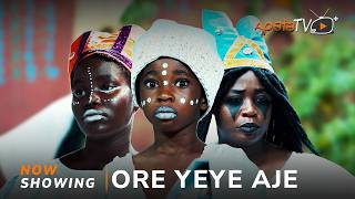Ore Yeye Aje - Yoruba Movie 2025 Drama Omo Ara, Damilola Oni, Lola Oyekangun, Habeeb Alagbe